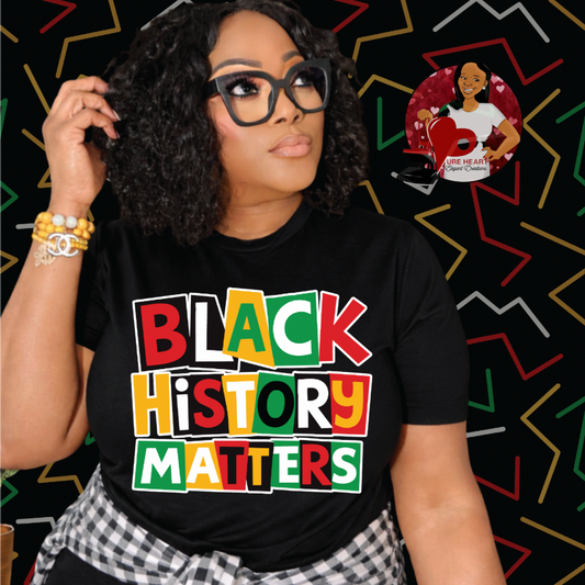 BLACK HISTORY MATTERS TEE