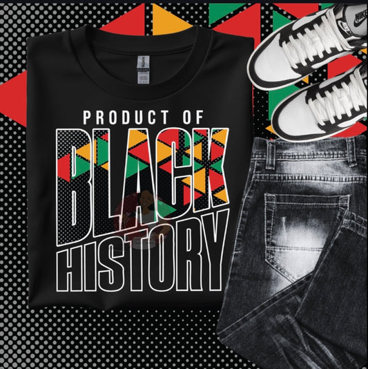 Product Of Black History Tee